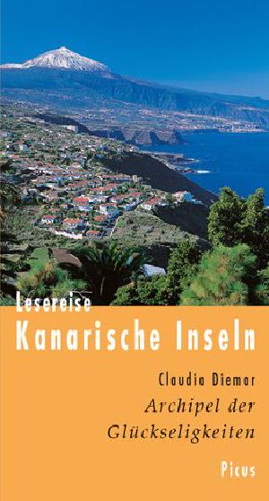 [Lesereise 01] • Kanarische Inseln · Archipel der Glückseligkeit